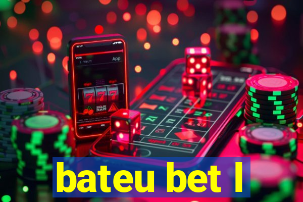 bateu bet l